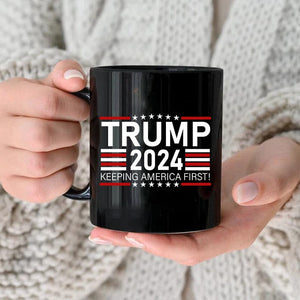 GeckoCustom Trump 2024 Keep America First! With US Flag Black Mug HO82 890916
