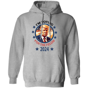GeckoCustom Voting For The Felon President Trump 2024 HO82 890804 Pullover Hoodie / Sport Grey / S