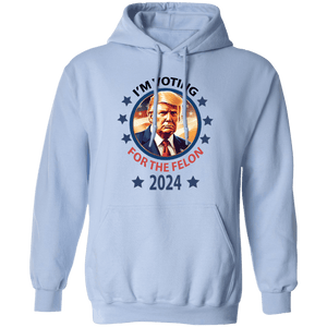 GeckoCustom Voting For The Felon President Trump 2024 HO82 890804 Pullover Hoodie / Light Blue / S