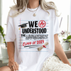 GeckoCustom We Understood The Assignment Class Of 2025 Graduation Shirt HN590 HA75 891892