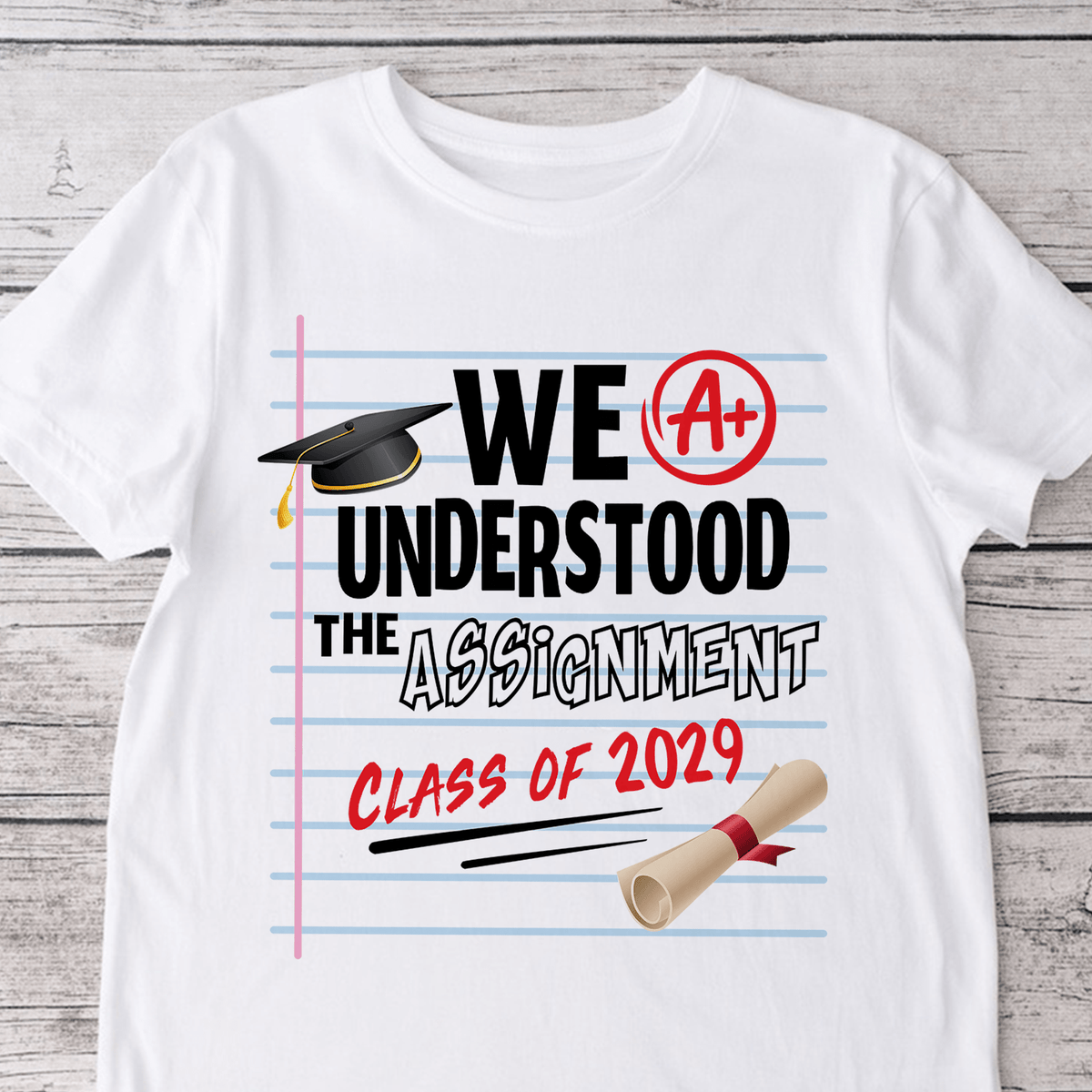 GeckoCustom We Understood The Assignment Class Of 2025 Graduation Shirt HN590 HA75 891892
