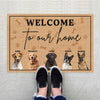 GeckoCustom Welcome To Our Home Dog Doormat Personalized Gift T368 889671
