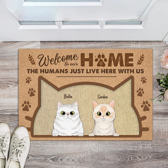 GeckoCustom Welcome To Our Home The Human Just Live Here With Us Cat Doormat Personalized Gift N304 889679