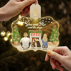 GeckoCustom You And Me And The Dogs Christmas Gift For Dog Lover Medallion Led Acrylic Ornament HO82 893246 3 inches