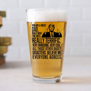 GeckoCustom You Are A Great Dad Really Great Print Beer Glass HO82 890732 16oz / 1 side