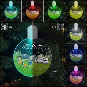 GeckoCustom You & Me We Got This Camping Acrylic LED Ornament TH10 892133 3 inches