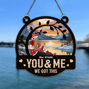 GeckoCustom You & Me We Got This Couple Valentine's Day, Christmas Gift Window Hanging Suncatcher Ornament Personalized Gift HO82 893008