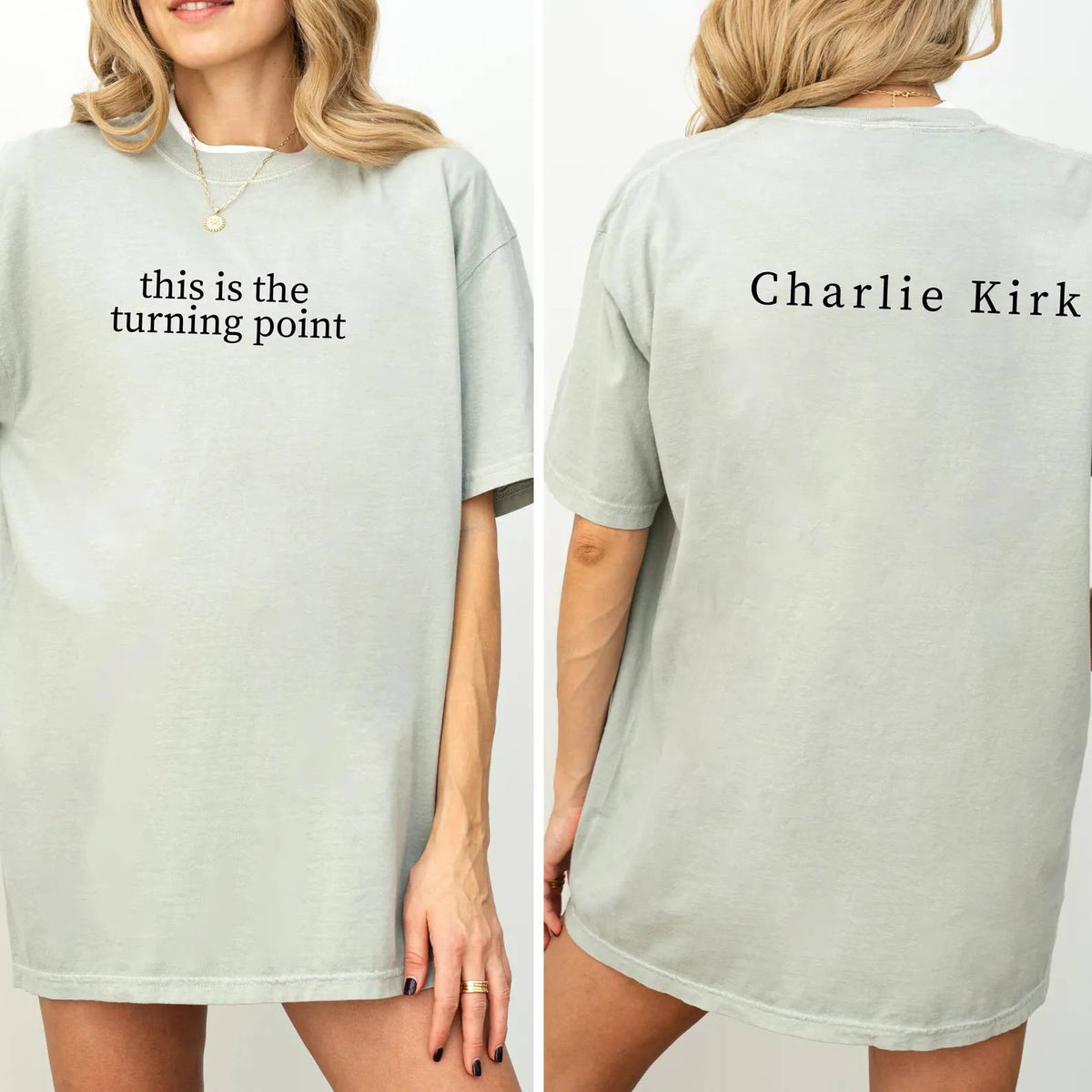 Charlie Kirk "This Is The Turning Point Quote" Back And Front Shirt HO82 65780