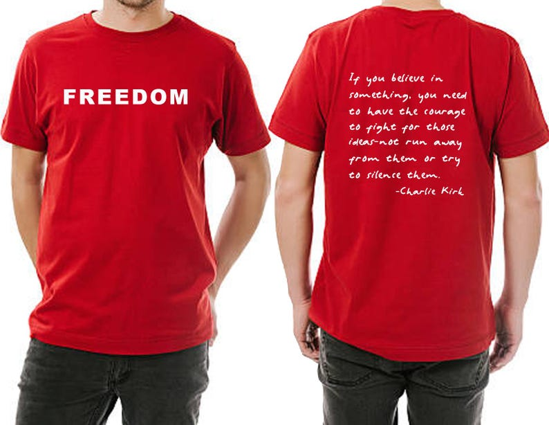 RED FREEDOM Charlie Kirk Quote Shirt TH10 896205
