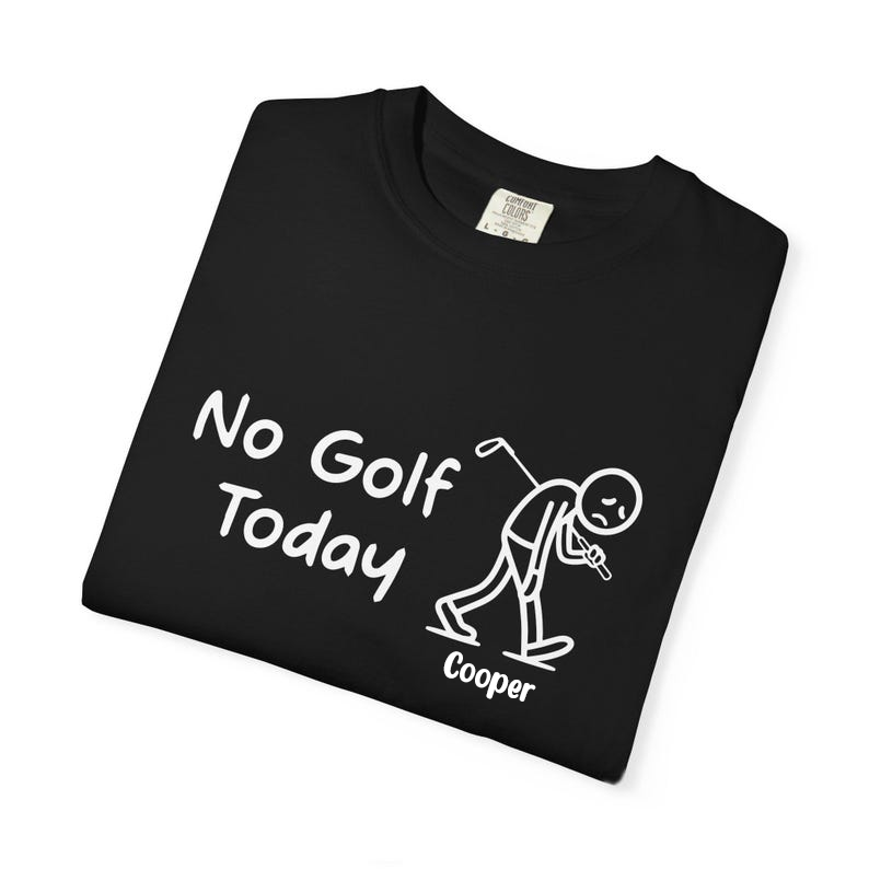Personalized Custom Name No Golf Today Shirt, Funny Golf, Golf Player Comfort Shirt TH10 898191