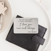 Personalized I Love You Now And Always Wallet Card Accessories For Men, Boyfriend Gift, Valentine's Day Gift TH10 898587