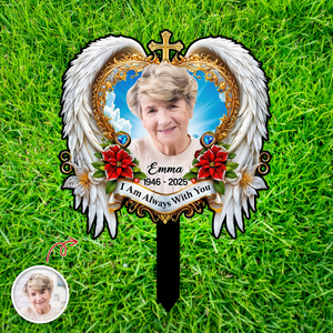 I'm Always With You - Custom Memorial Photo Acrylic Garden Stake CH07 896562
