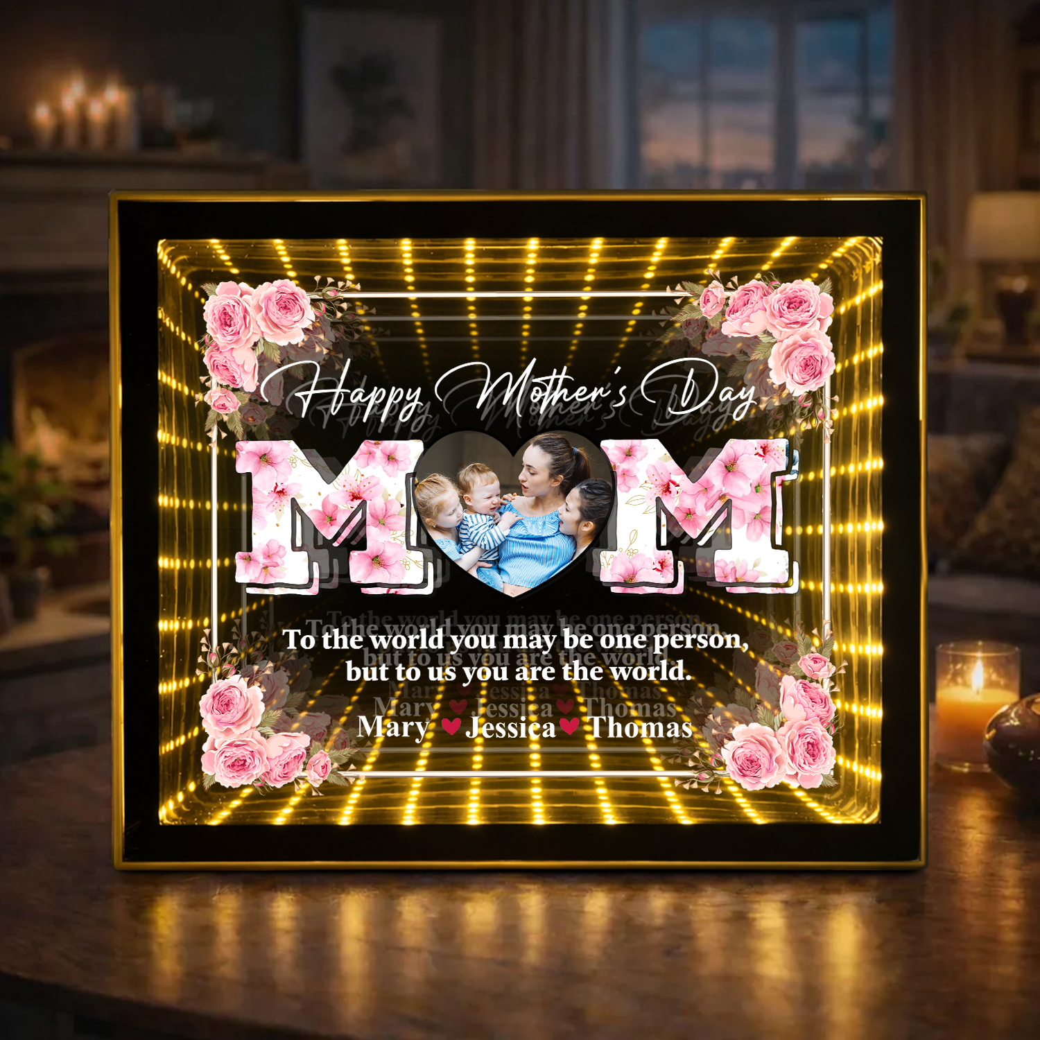 Custom Photo To The World You May Be One Person Mirror Light Box Mother's Day Gift CH07 910872