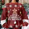 Custom Photo Stop Staring At My Package - Personalized Ugly Sweater LM32 895907