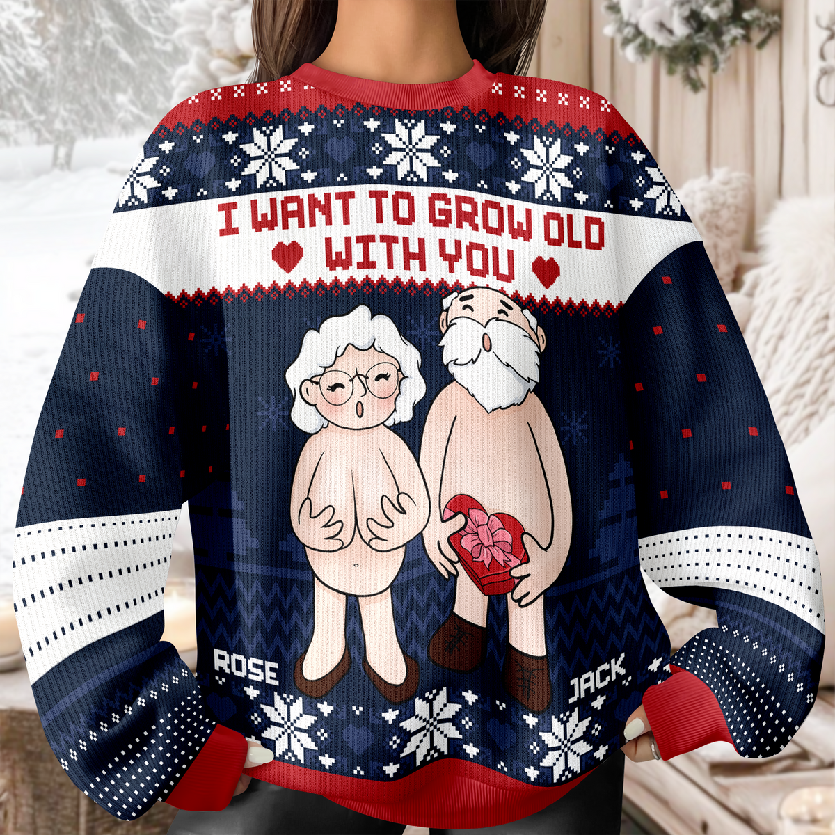 I Want To Grow Old With You Personalized Ugly Sweater CH07 899662