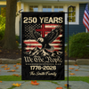 Custom Family Name 250 Years We The People Patriot Garden Flag HA75 920166