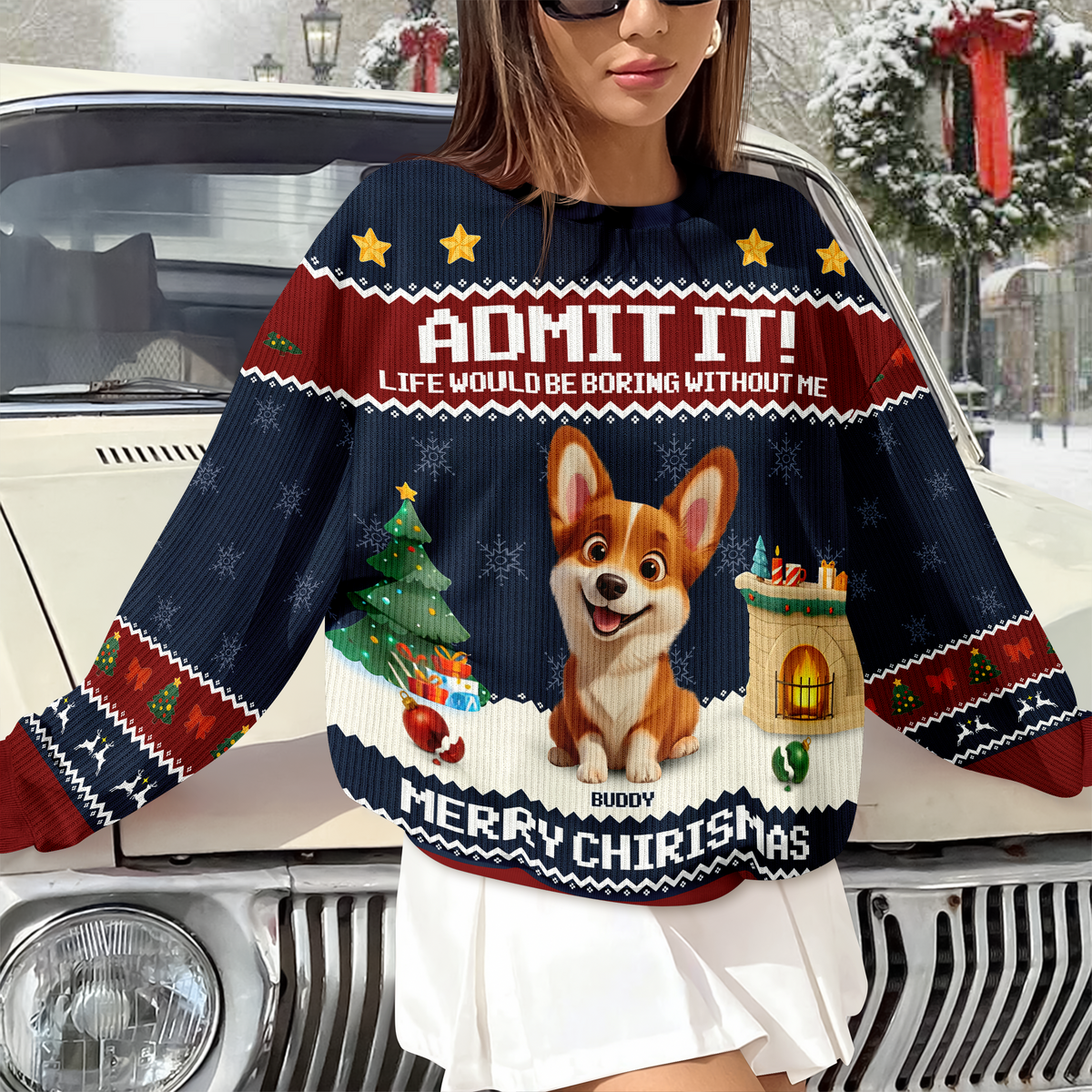 Admit It Life Would Be Boring Without Me Personalized Ugly Sweater CH07 899714