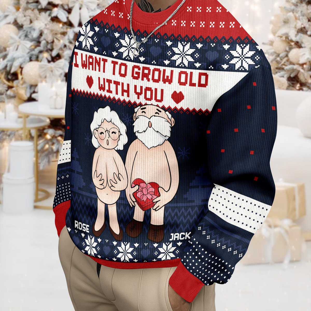 I Want To Grow Old With You Personalized Ugly Sweater CH07 899662