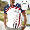 Custom Name We The People - In God We Trust Patriotic Polo Shirt CH07 910422
