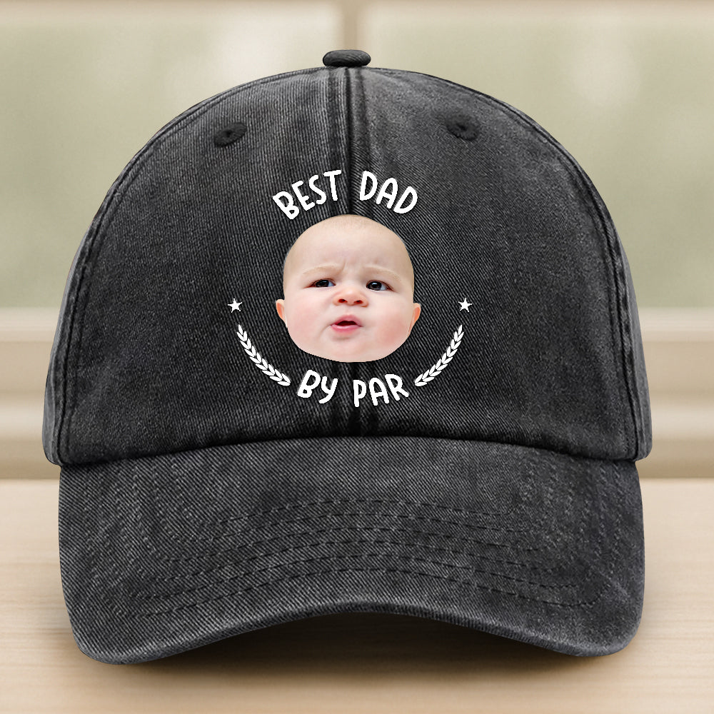 Custom Photo Best Dad By Par Washed Denim Baseball Cap HA75 892480