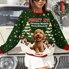 Custom 3D Cute Dog Christmas Would Be Boring Without Me Ugly Sweater LM32 897187