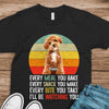 Custom Photo Every Snack You Make Funny Dark Shirt For Dog Lovers HO82 894234
