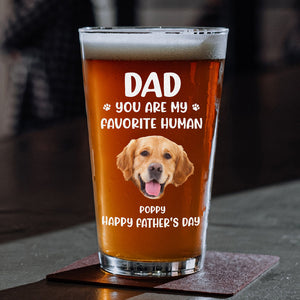 Custom Funny Face Dog Cat - Dad, You’re My Favorite Human Beer Glass HA75 892420