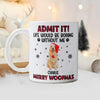 Custom Pet Photo Life Would Be Boring Without Me - Personalized Mug HA75 892820