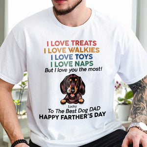 I Love You The Most For Dog Dad Shirt TH10 892959