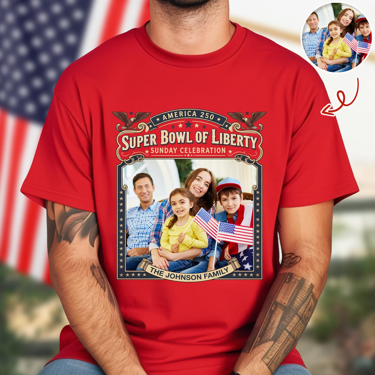 Custom Photo Super Bowl Of Liberty America 250th Anniversary Shirt Gift For Family LM32 897867