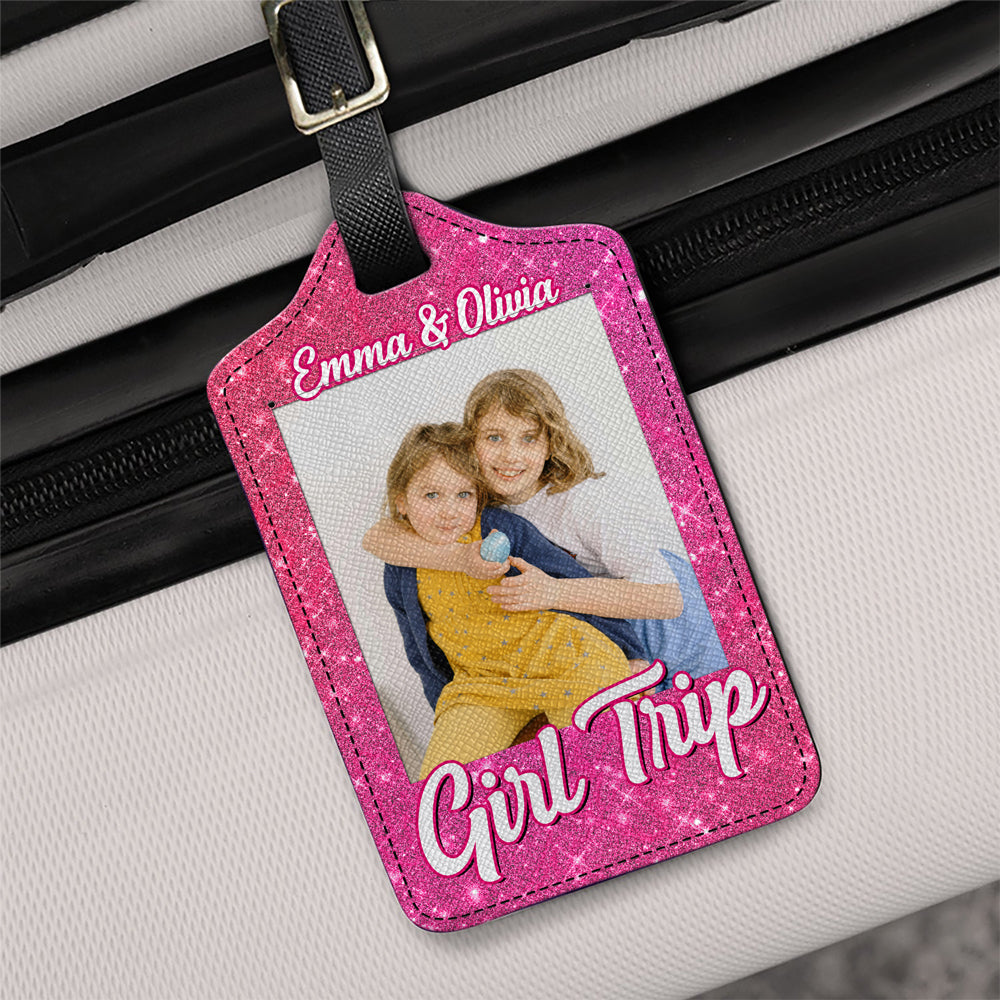 Custom Photo Girls Trip Luggage Tag - Holiday Vacation Gift, Gift For Best Friends, BFF, Sisters HA75 892664