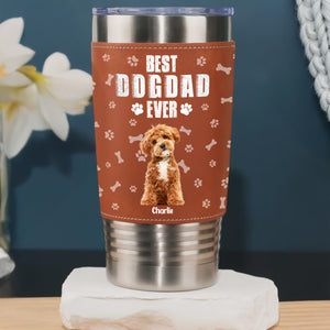 Custom Photo Best Dog Dad Cooler Version Leather Tumbler LM32 893695