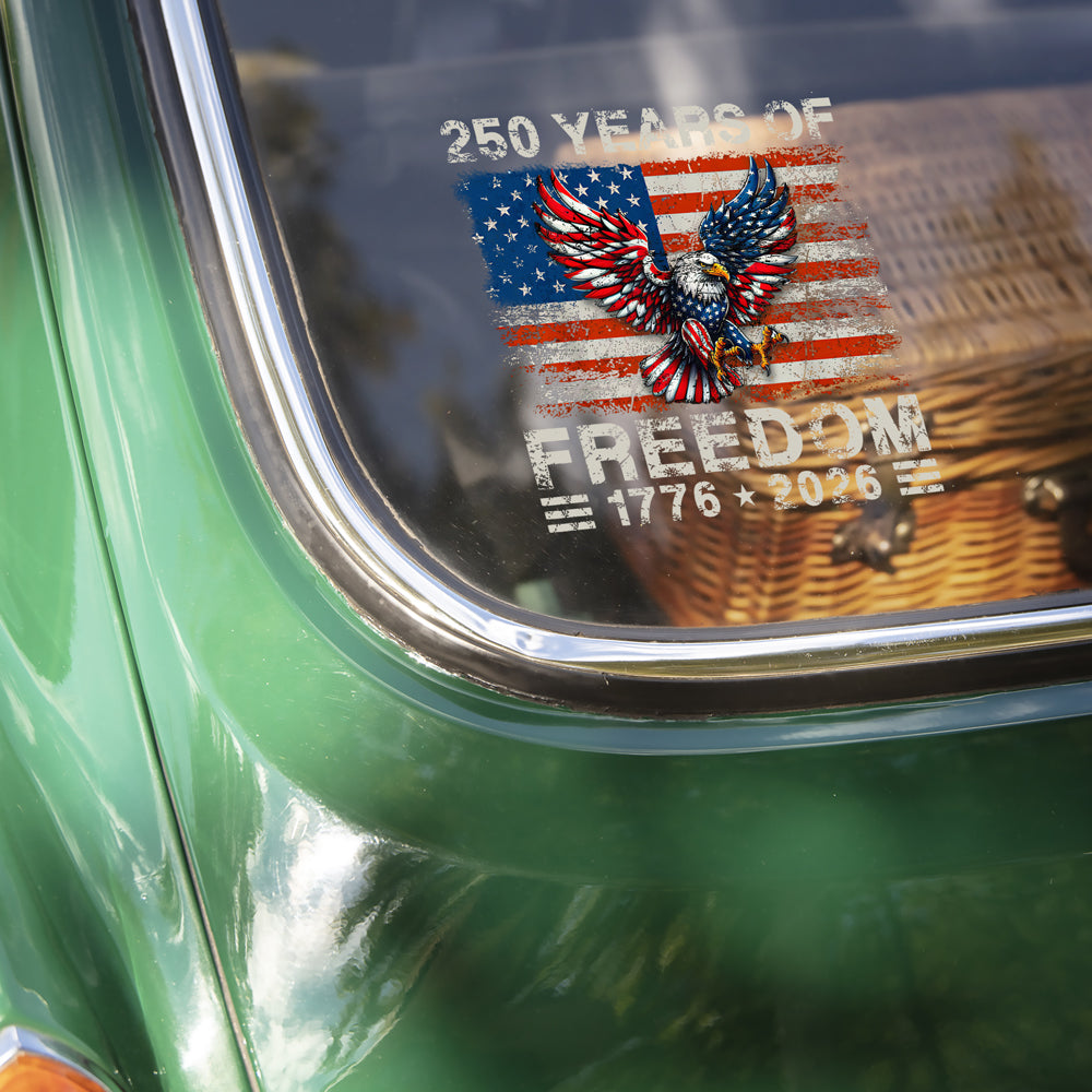 250 Years of Freedom 1776-2026 Car Window Decal Sticker HA75 920172