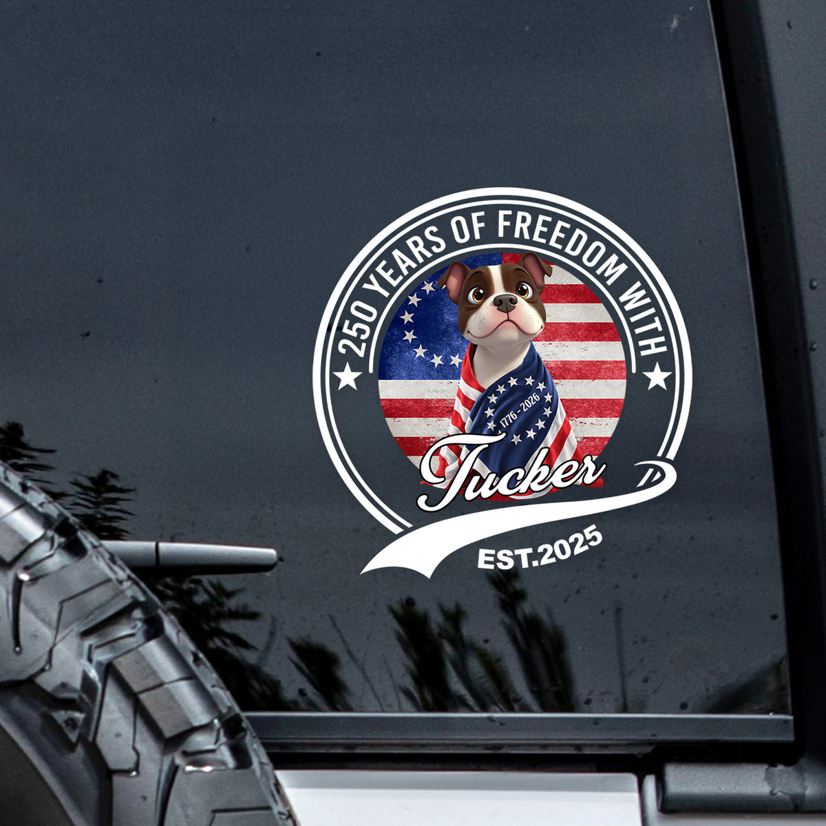 Personalized 250 Years Of Freedom With Dog Car Sticker HO82 901230