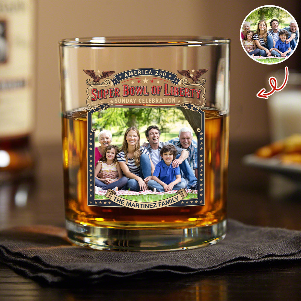 Custom Photo Super Bowl Of Liberty America 250th Anniversary Whiskey Glass Gift For Family LM32 897869