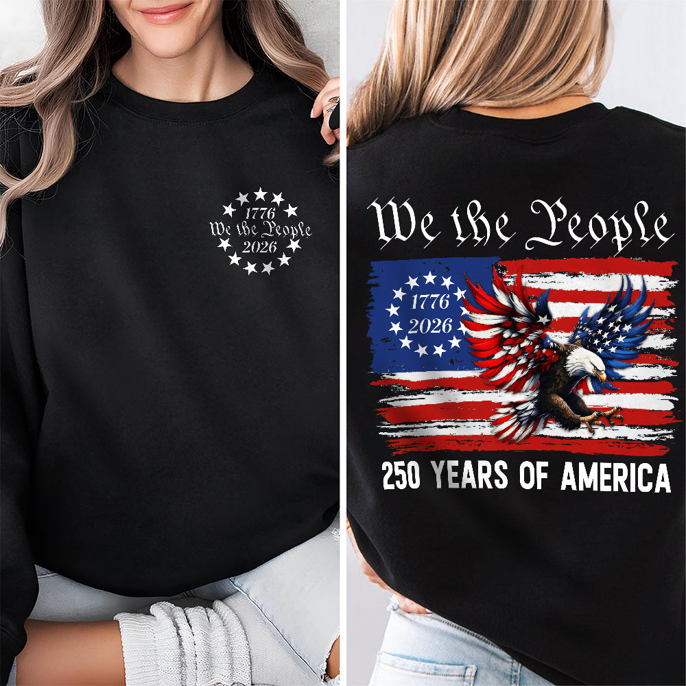 Patriot We The People T-Shirt | 250 Years of America 1776 2026 Back & Front Dark Shirt CH07 910536
