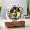 Custom Pet Photo Life Would Be Boring Without Me Round Acrylic Frame Block CH07 896044