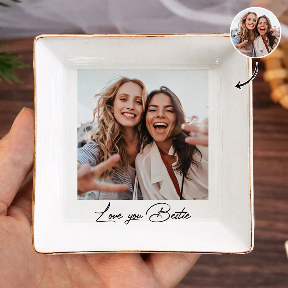 Custom Photo Jewelry Dish For Best Friend, Gifts For Bestie CH07 899886
