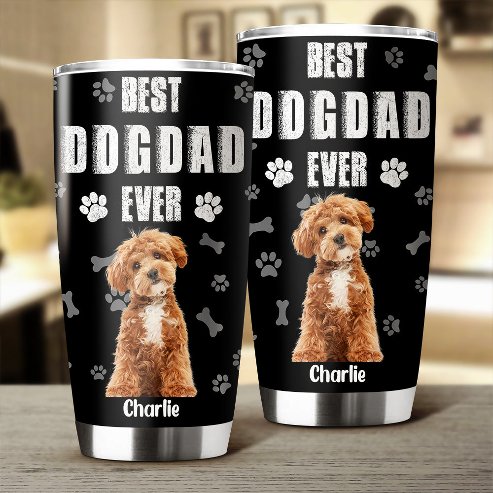 Custom Photo Best Dog Dad Cooler Version Fat Tumbler LM32 893693