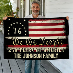 Custom Family Name We The People - 250 Years Of America Banner House Flag HO82 900970