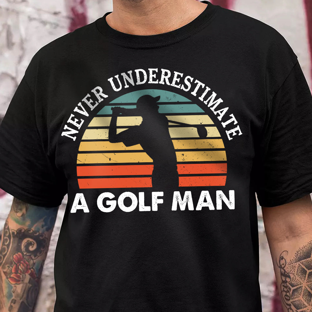 Personalized Never Underestimate A Golf Dad Dark Shirt LM32 897623