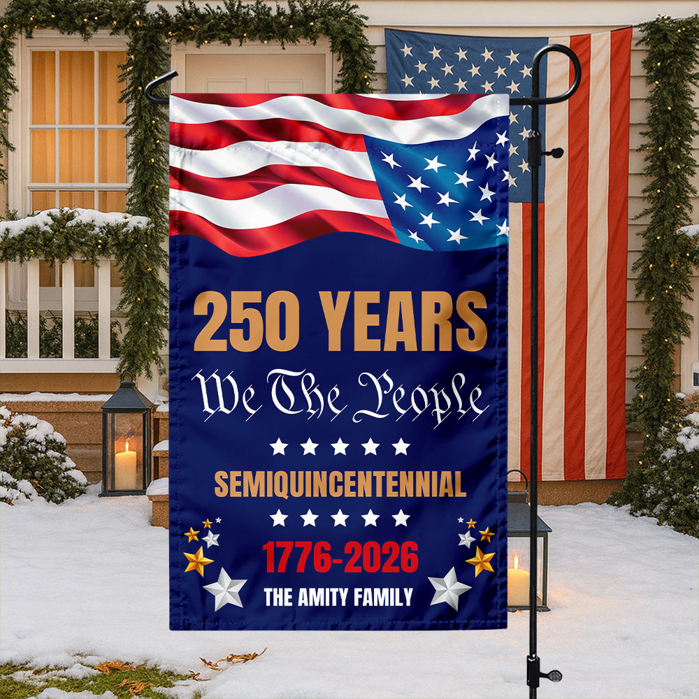 Custom Family Name We The People 250 Years Semiquincentennial Garden Flag TH10 898061