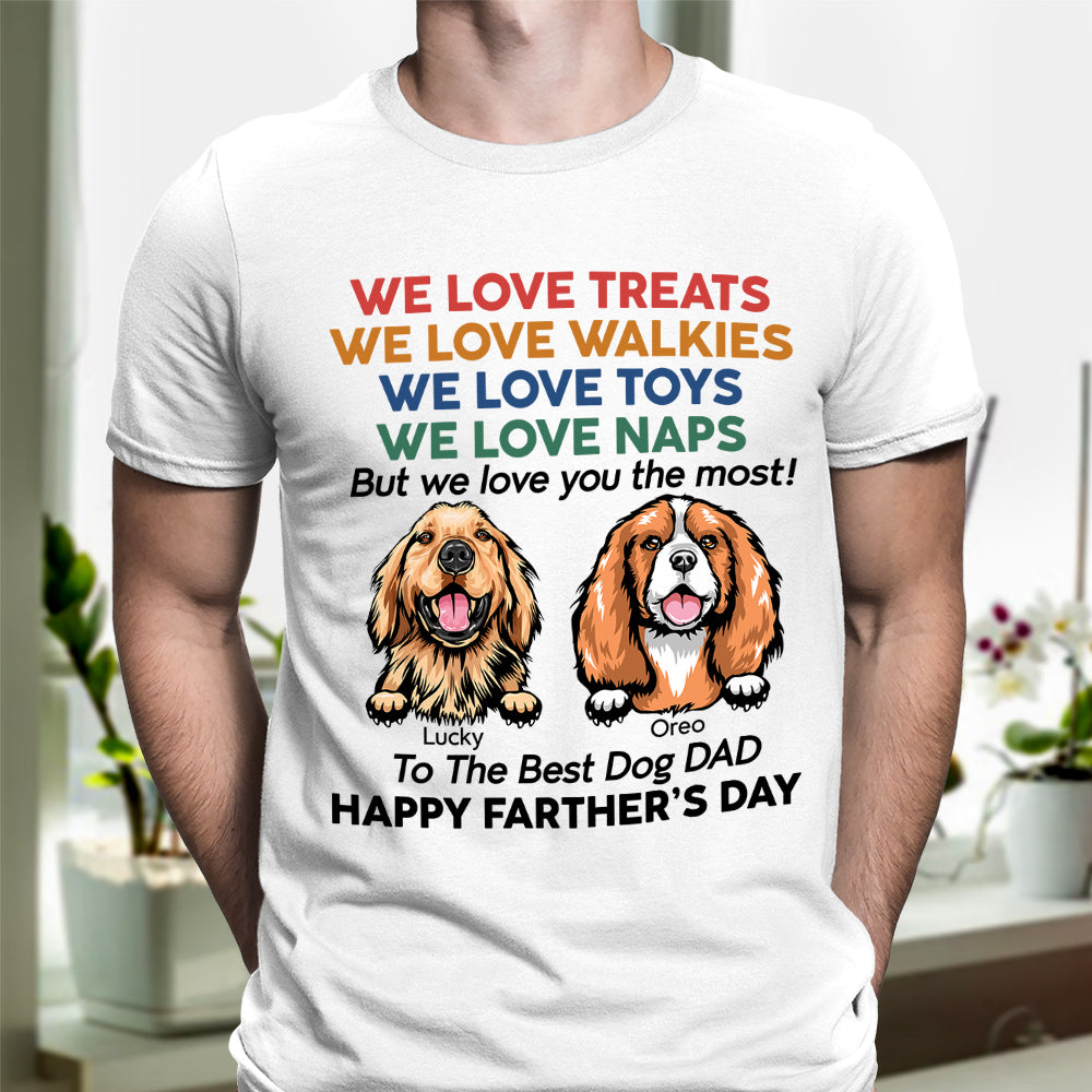 I Love You The Most For Dog Dad Shirt TH10 892959