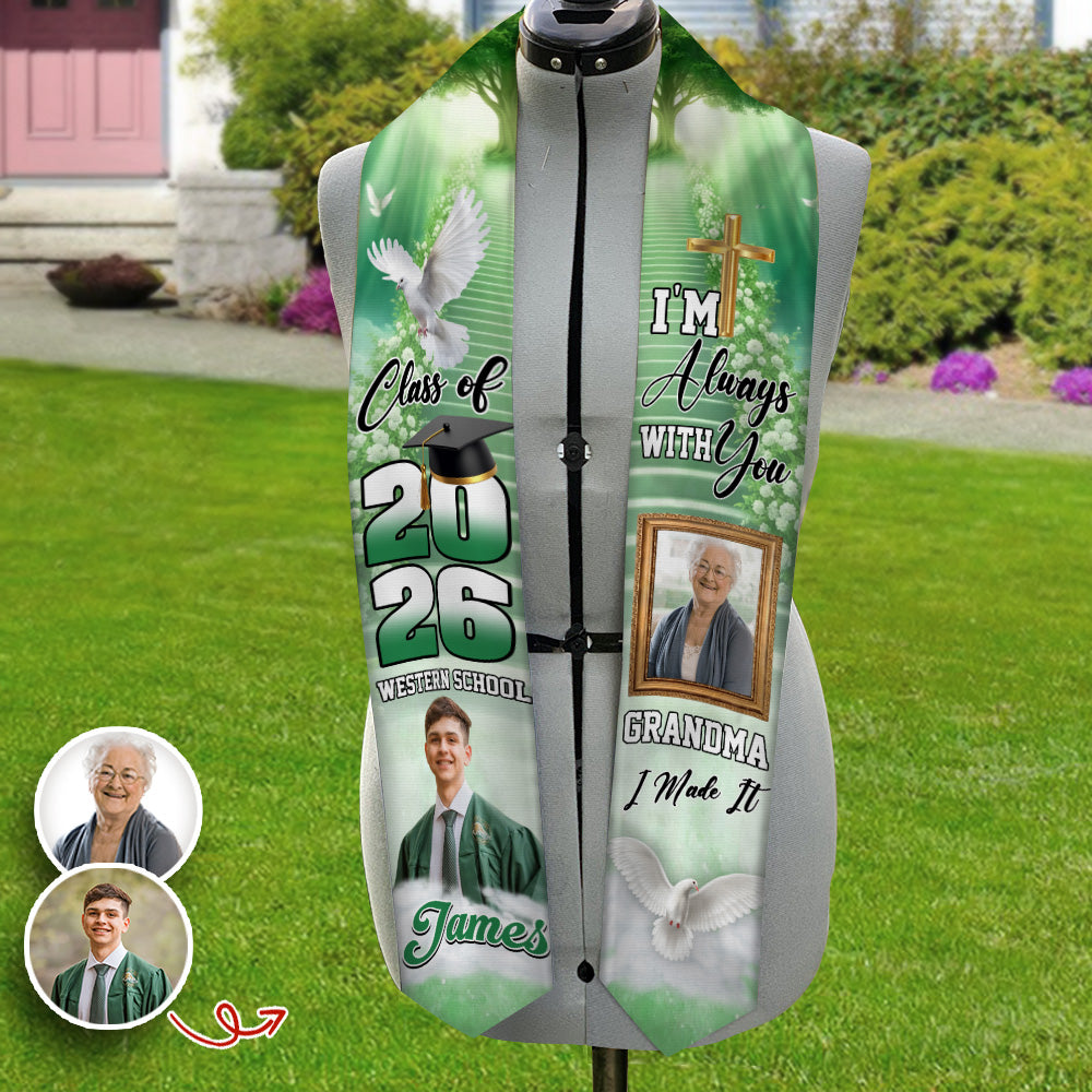 Custom Photo Class Of 2026 I'm Always With You Graduation Stole CH07 910254