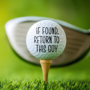 Custom Photo If Found, Return To This Guy Golf Ball Funny Gift For Golfers HA75 892588