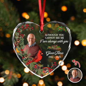 Custom Photo I'm Always With You Memorial Glass Ornament, Loss of Dad/Mom Gift HO82 894764