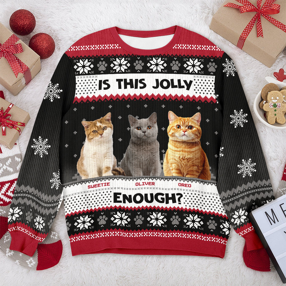 Custom Photo Is This Jolly Enough Cat Ugly Sweater HO82 900284
