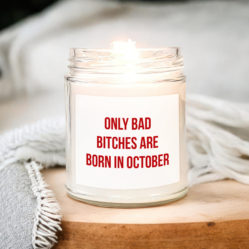 Personalized Bestie Gift Only Bad Bitch Is Born In Scented Candle LM32 895507