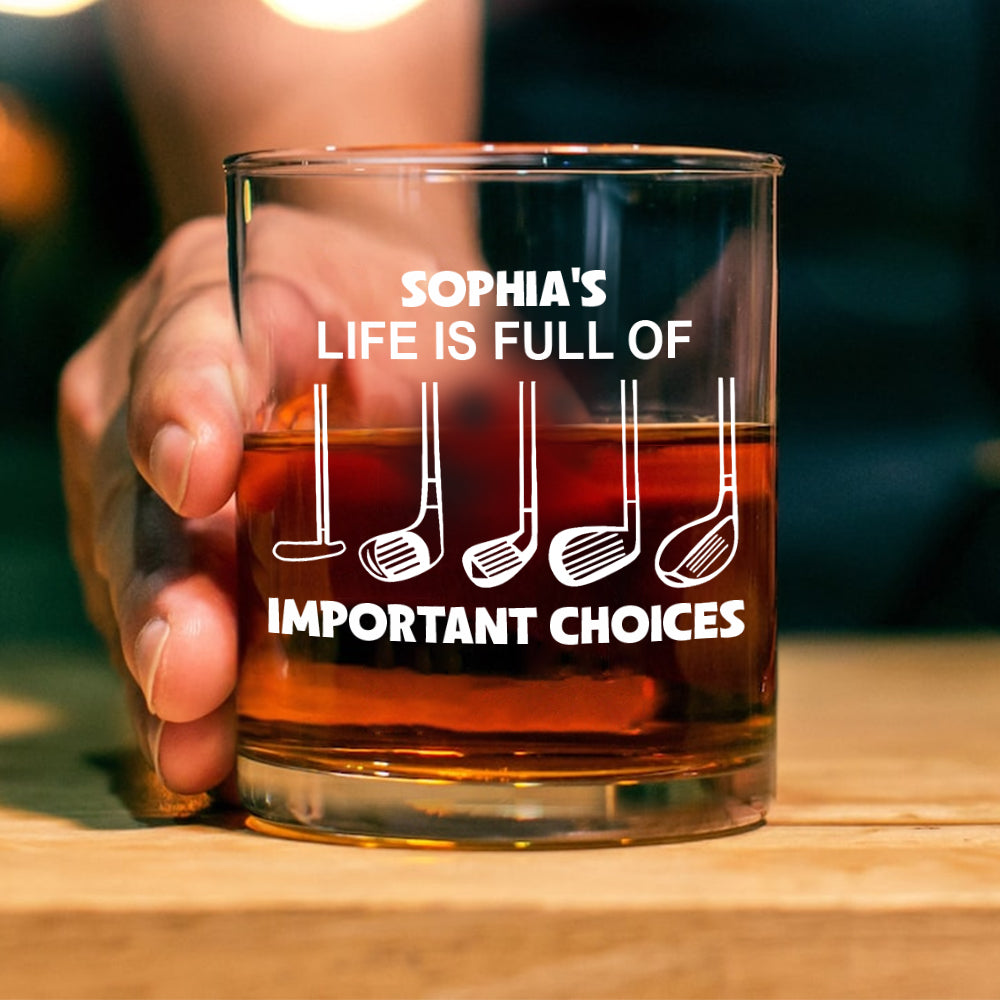 Personalized Name Life Is Full Of Choices Golf Engraved Rock Glass Gift for Golfer HA75 898530