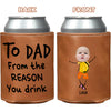 Custom Photo From The Reasons You Leather Can Cooler Holder HO82 894178